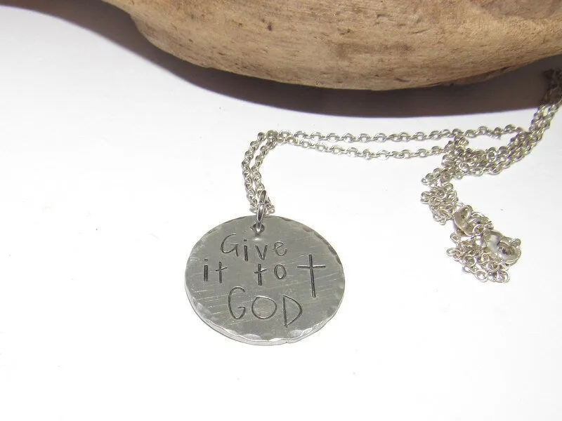 Give it to God stamped necklace, let go and let God, personalized engraved necklace , hand stamped jewelry , encouragement gift