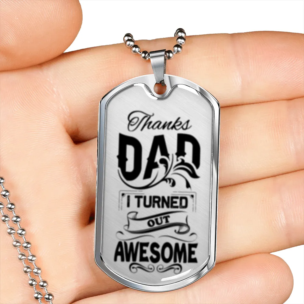 I turned out awesome.