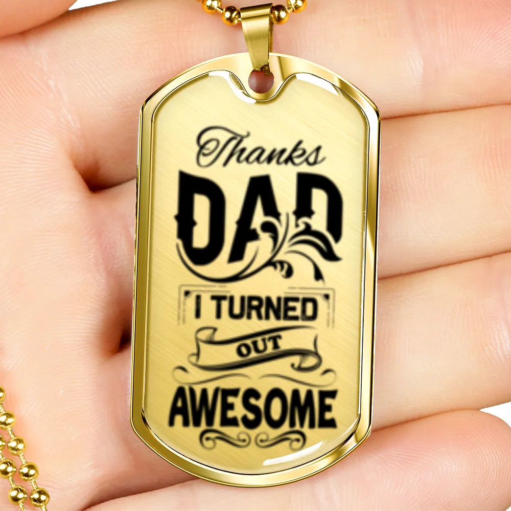 I turned out awesome.
