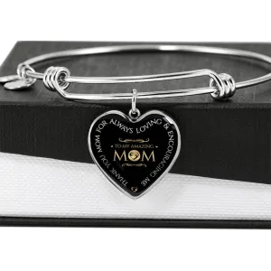 Mom, You are amazing-Bangle