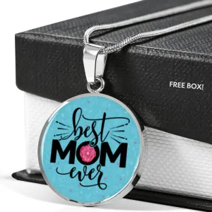 To The Best Mom Ever-Circle Necklace