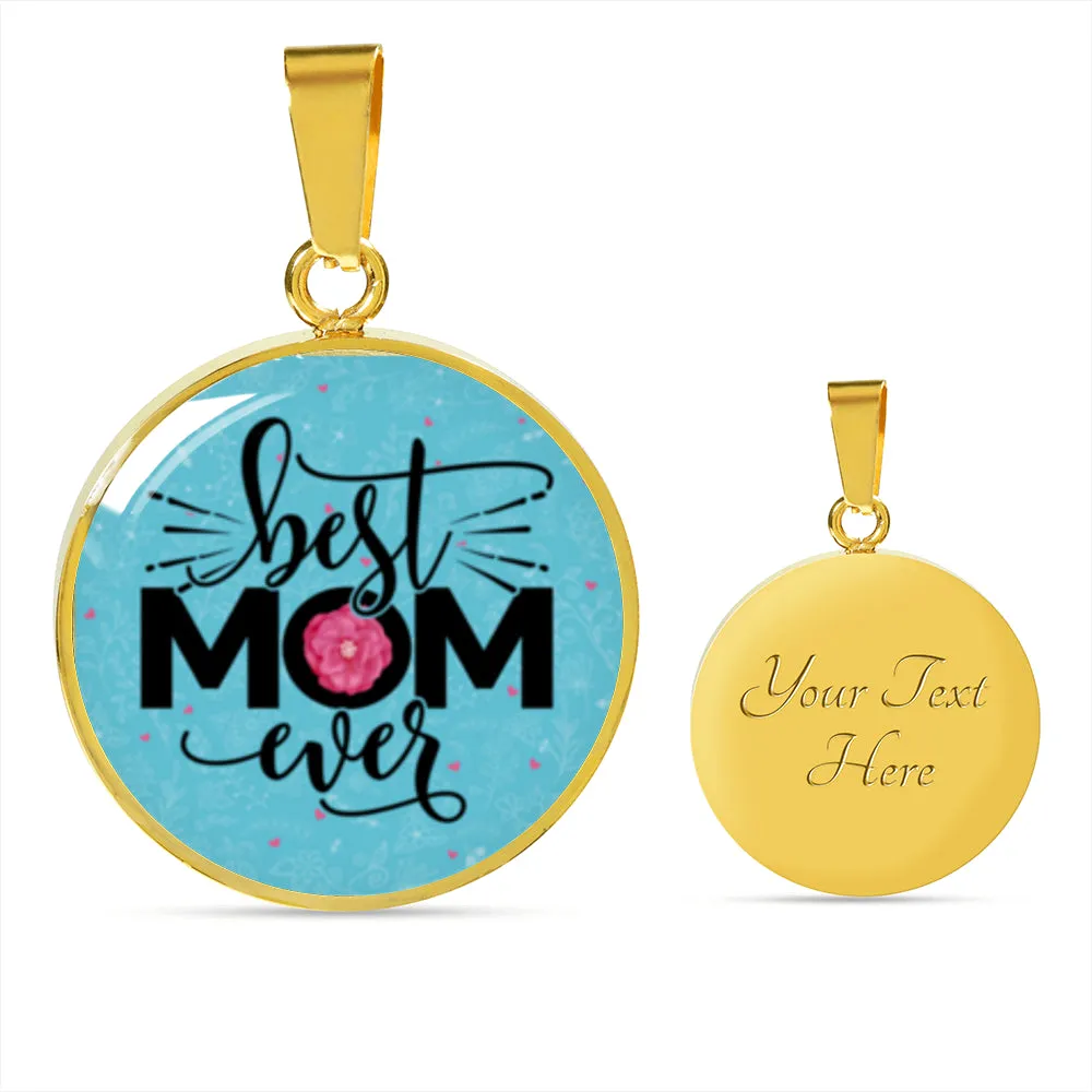 To The Best Mom Ever-Circle Necklace