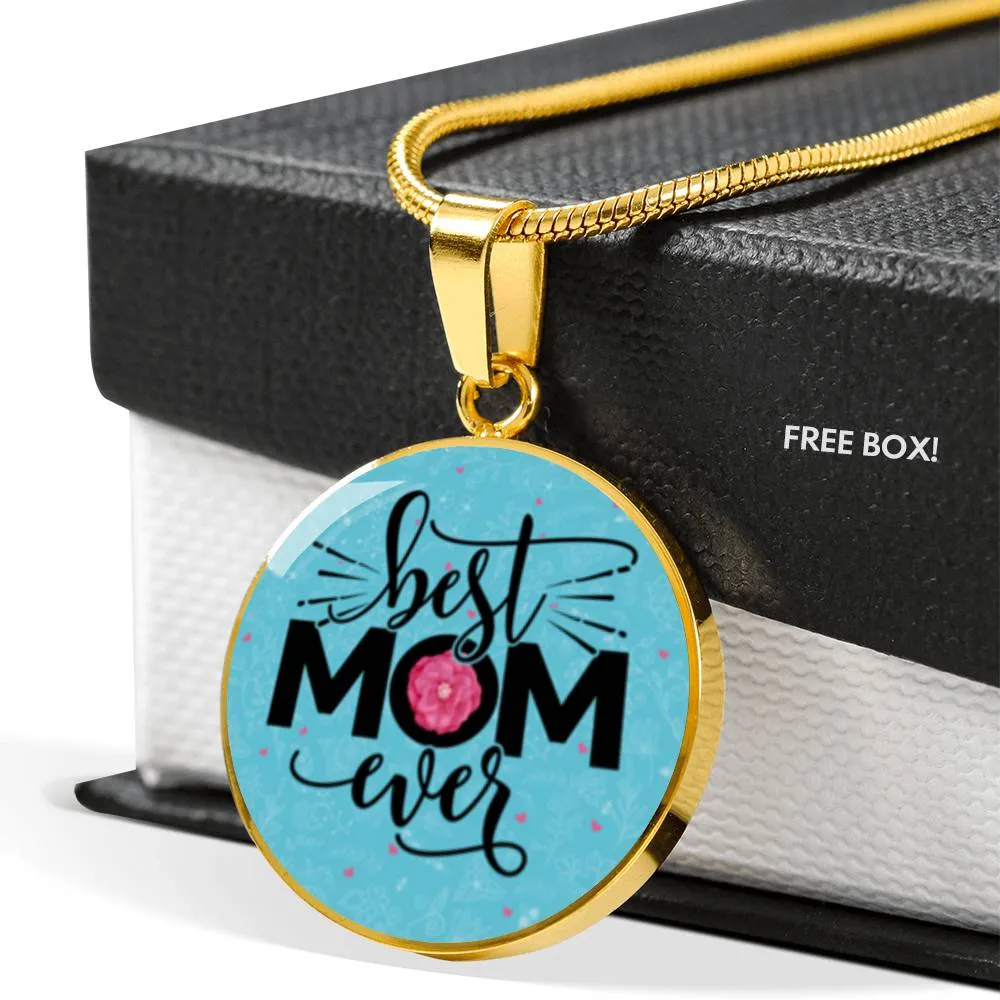 To The Best Mom Ever-Circle Necklace
