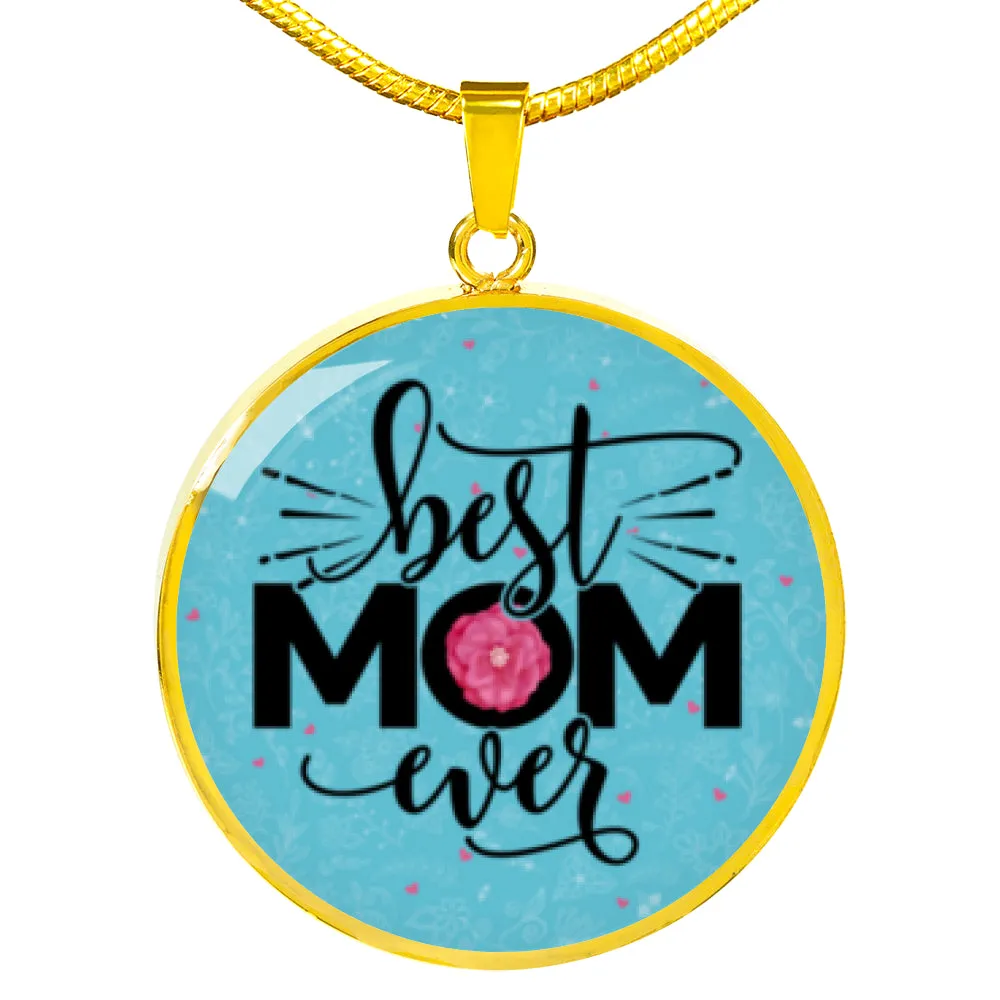To The Best Mom Ever-Circle Necklace