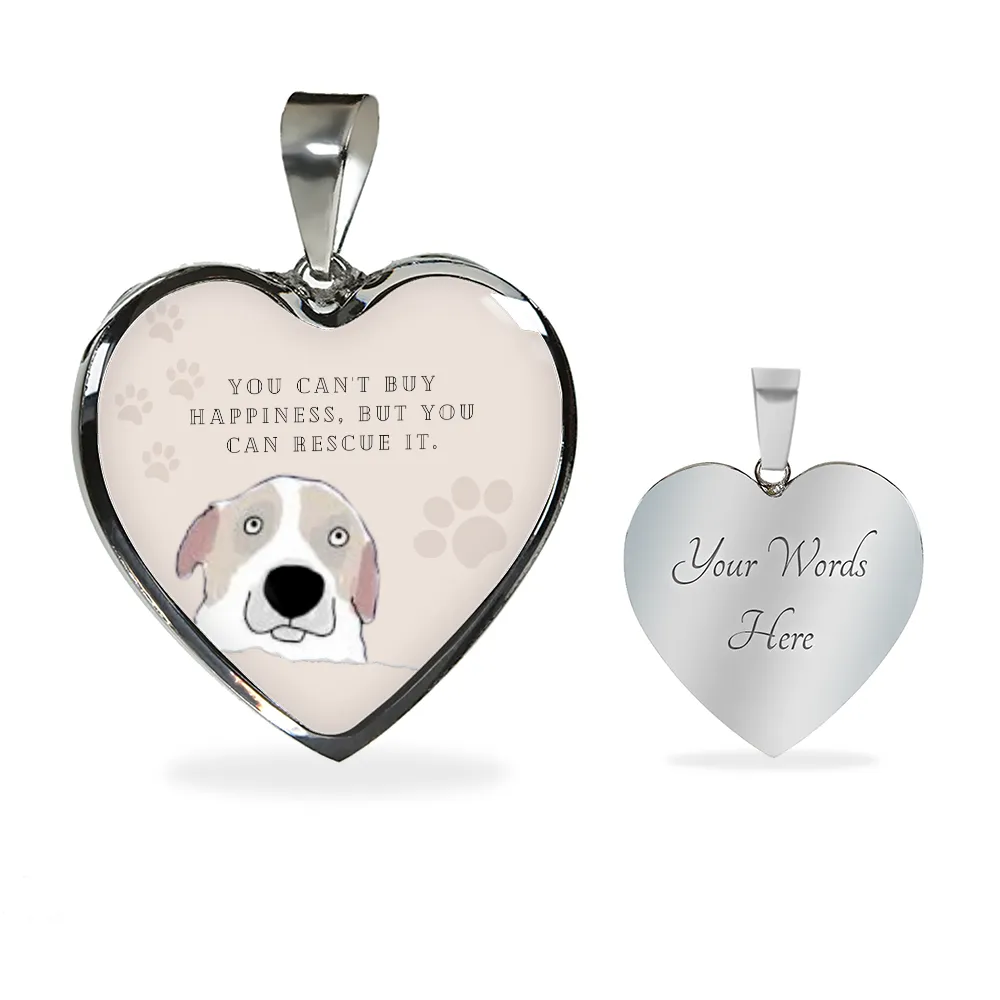 You Can't Buy Happiness But You Can Rescue It Heart Necklace